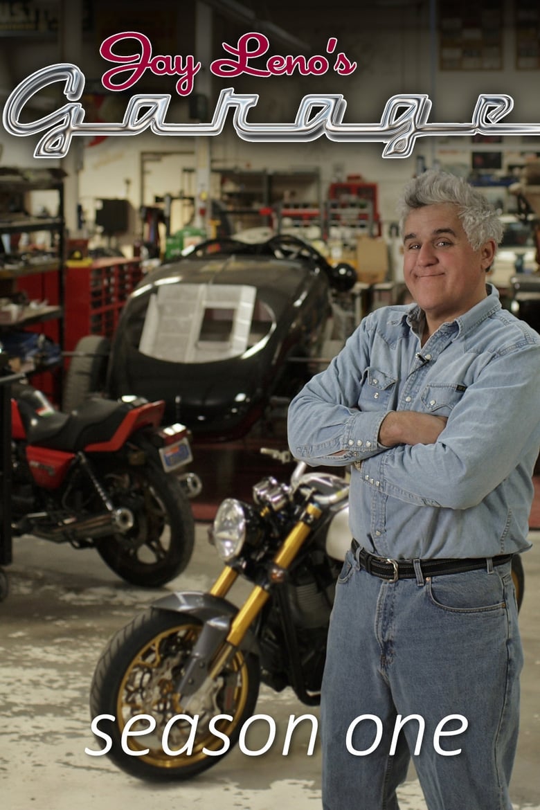 Poster of Episodes in Jay Leno's Garage - Season 1 - Season 1