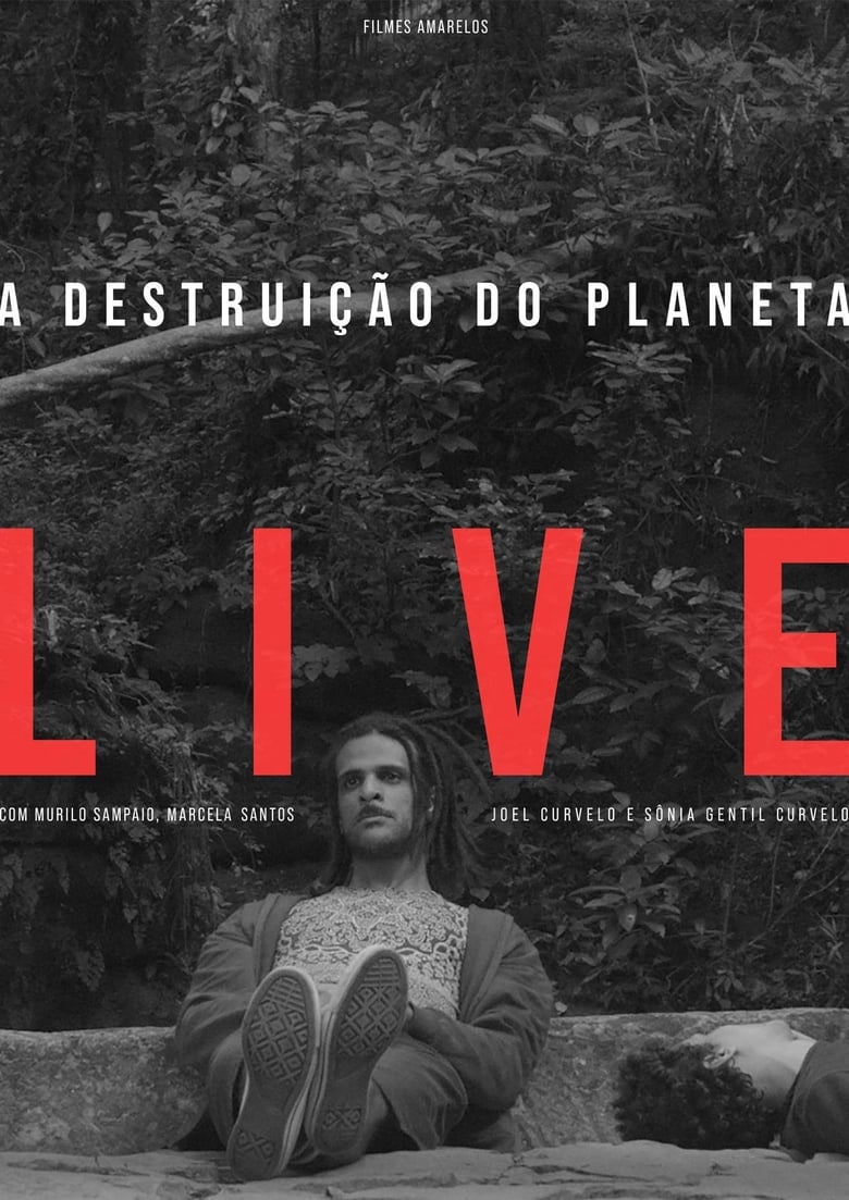 Poster of A Destruição do Planeta Live