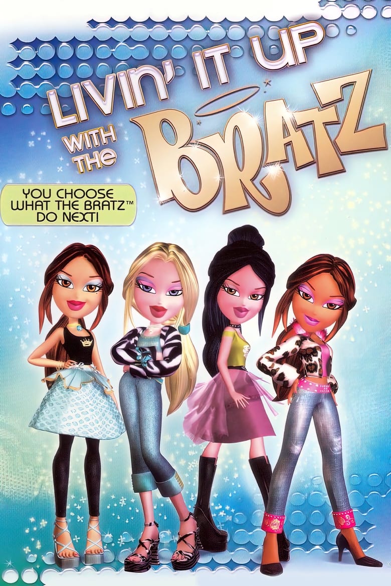 Poster of Livin' It Up with the Bratz