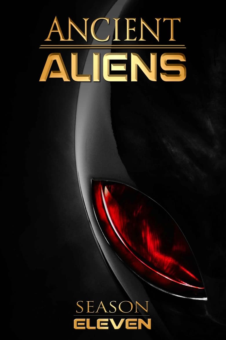 Poster of Episodes in Ancient Aliens - Season 11 - Season 11