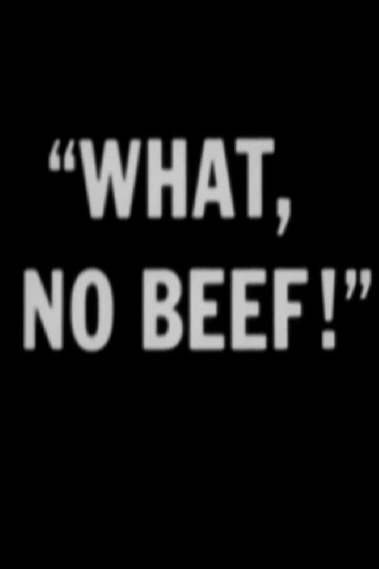 Poster of What, No Beef?