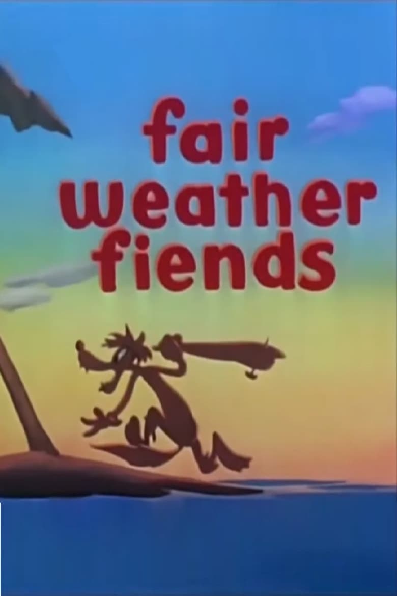 Poster of Fair Weather Fiends