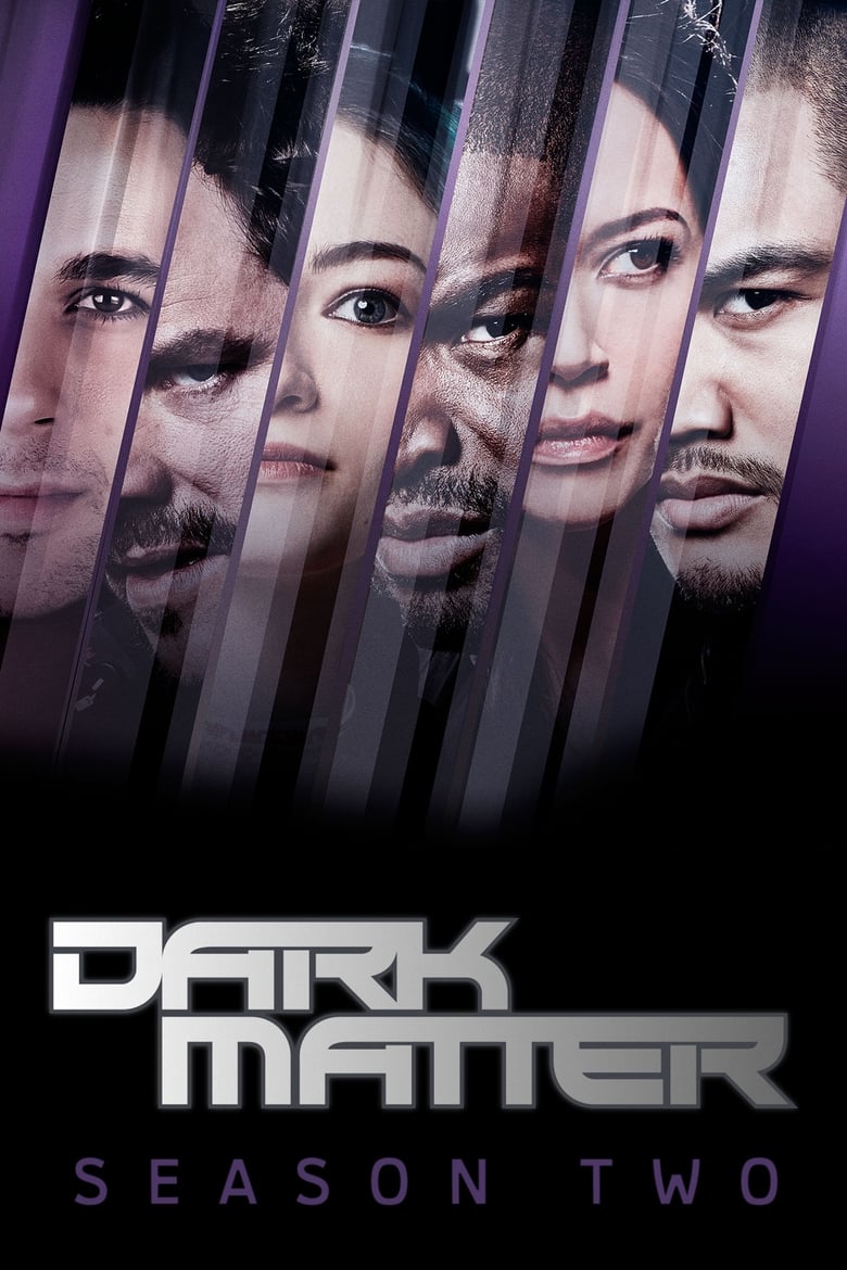 Poster of Cast and Crew in Dark Matter - Season 2 - Episode 4 - We Were Family