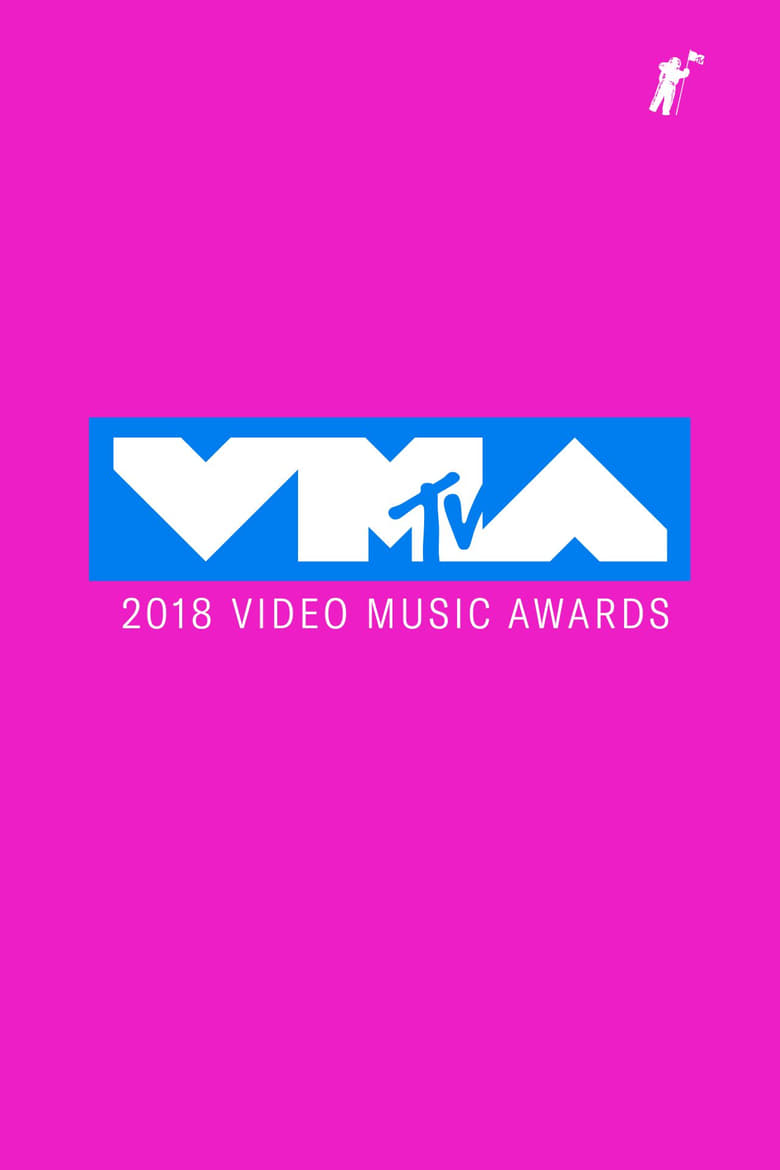 Poster of Episodes in MTV Video Music Awards - MTV Video Music Awards 2018 - MTV Video Music Awards 2018