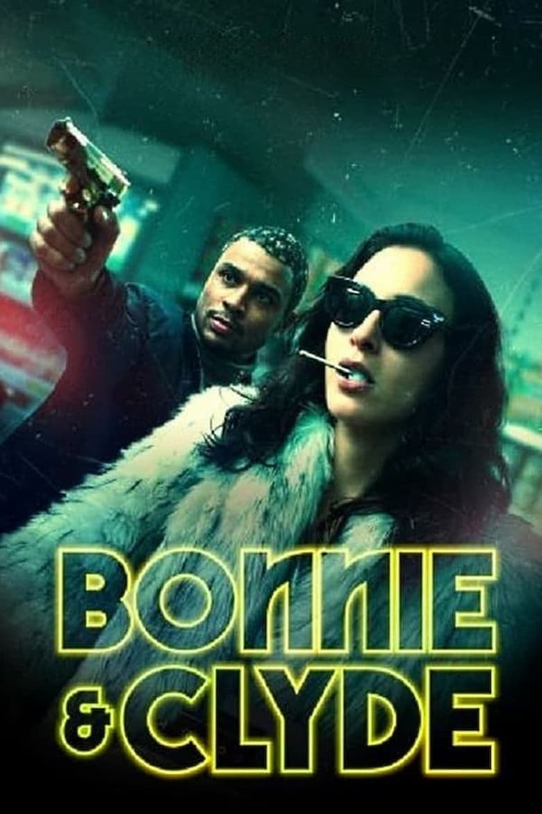 Poster of Episodes in Bonnie & Clyde - Season 1 - Season 1