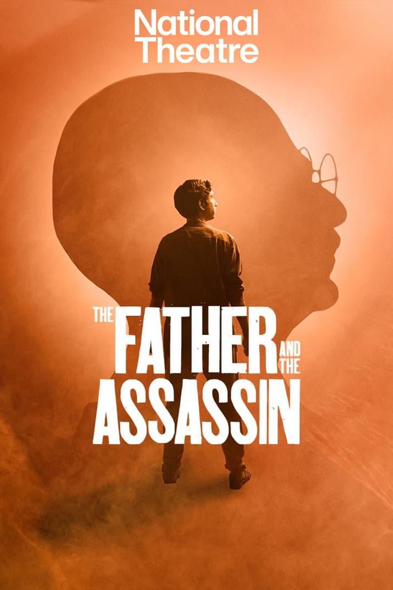 Poster of National Theatre at Home: The Father and the Assassin