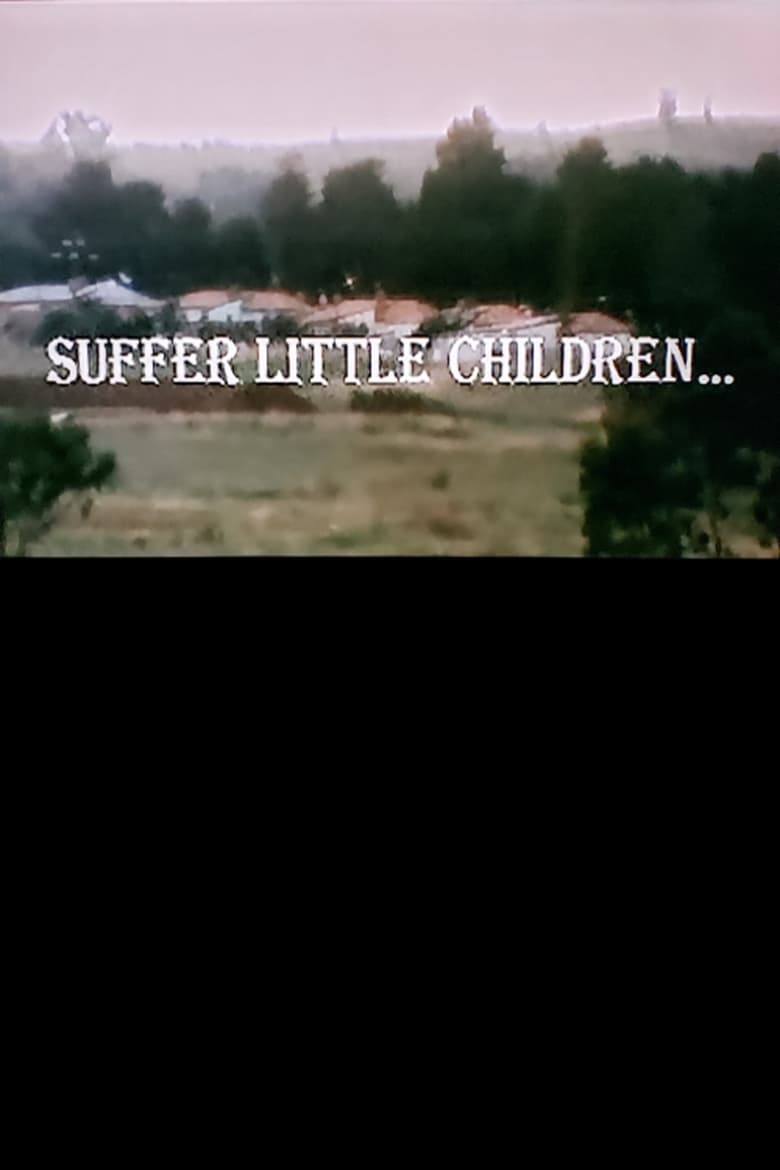 Poster of Suffer Little Children…