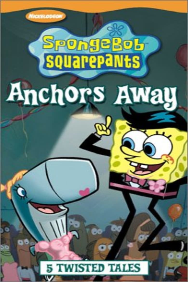 Poster of SpongeBob SquarePants: Anchors Away