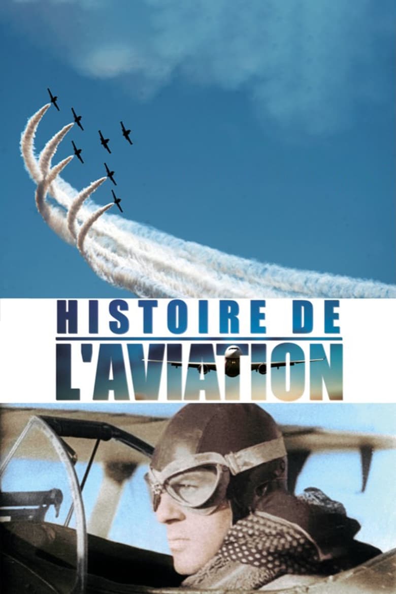 Poster of Episodes in History Of Aviation - Miniseries - Miniseries