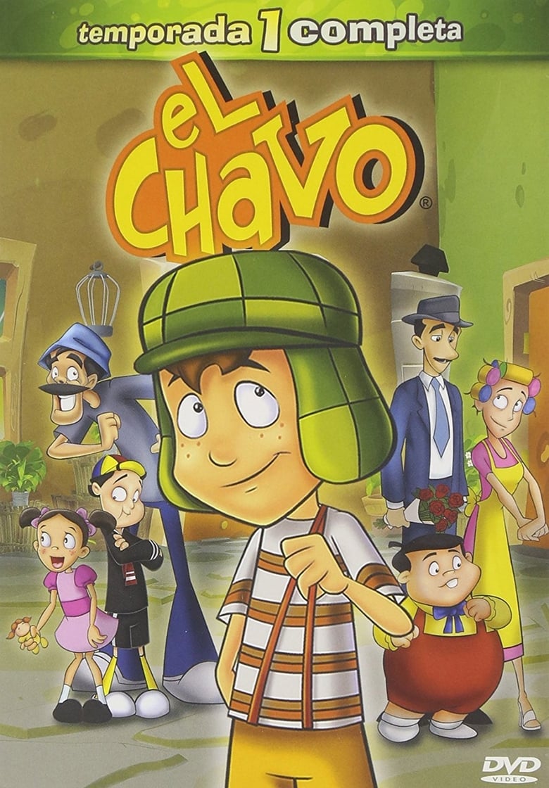 Poster of Episodes in El Chavo  The Animated Series - Season 1 - Season 1