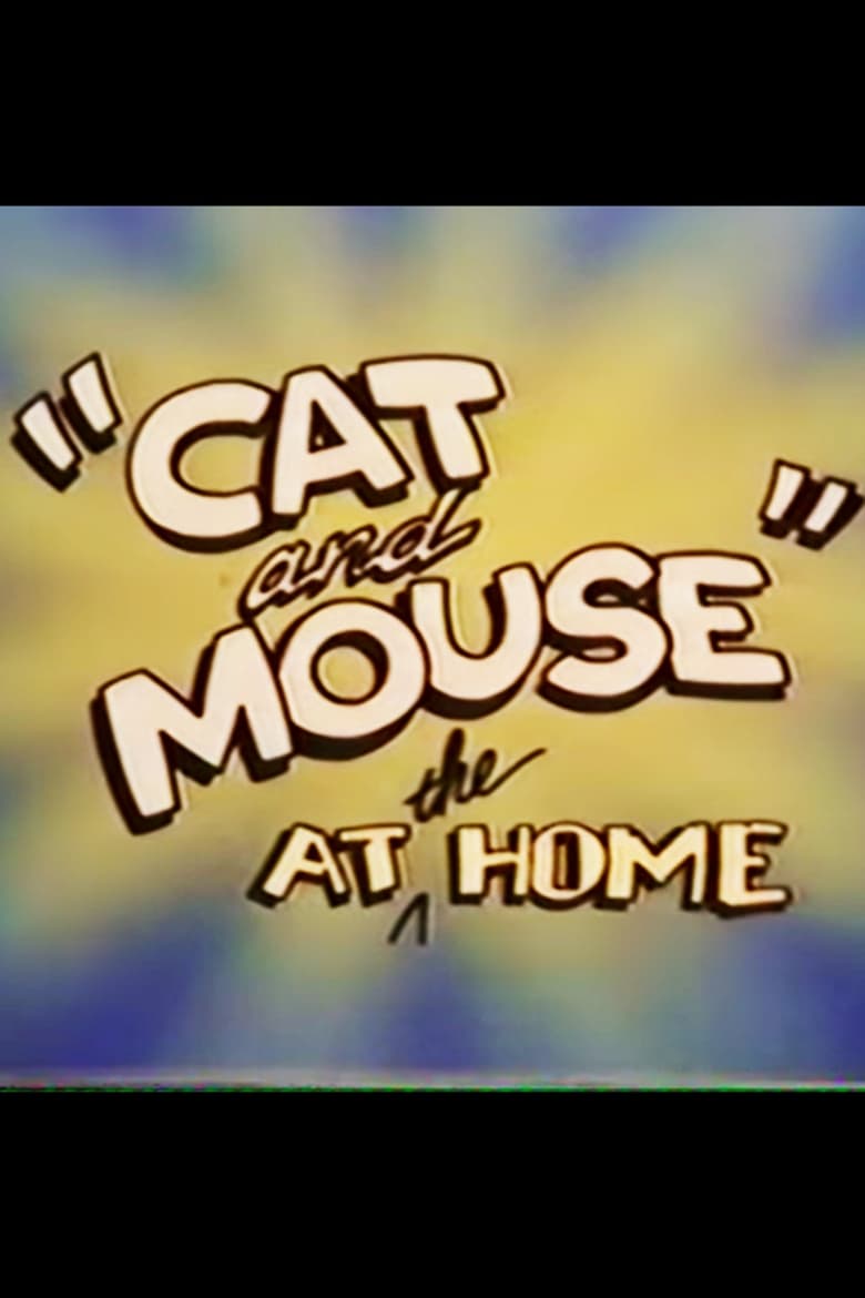 Poster of "Cat and Mouse" at the Home