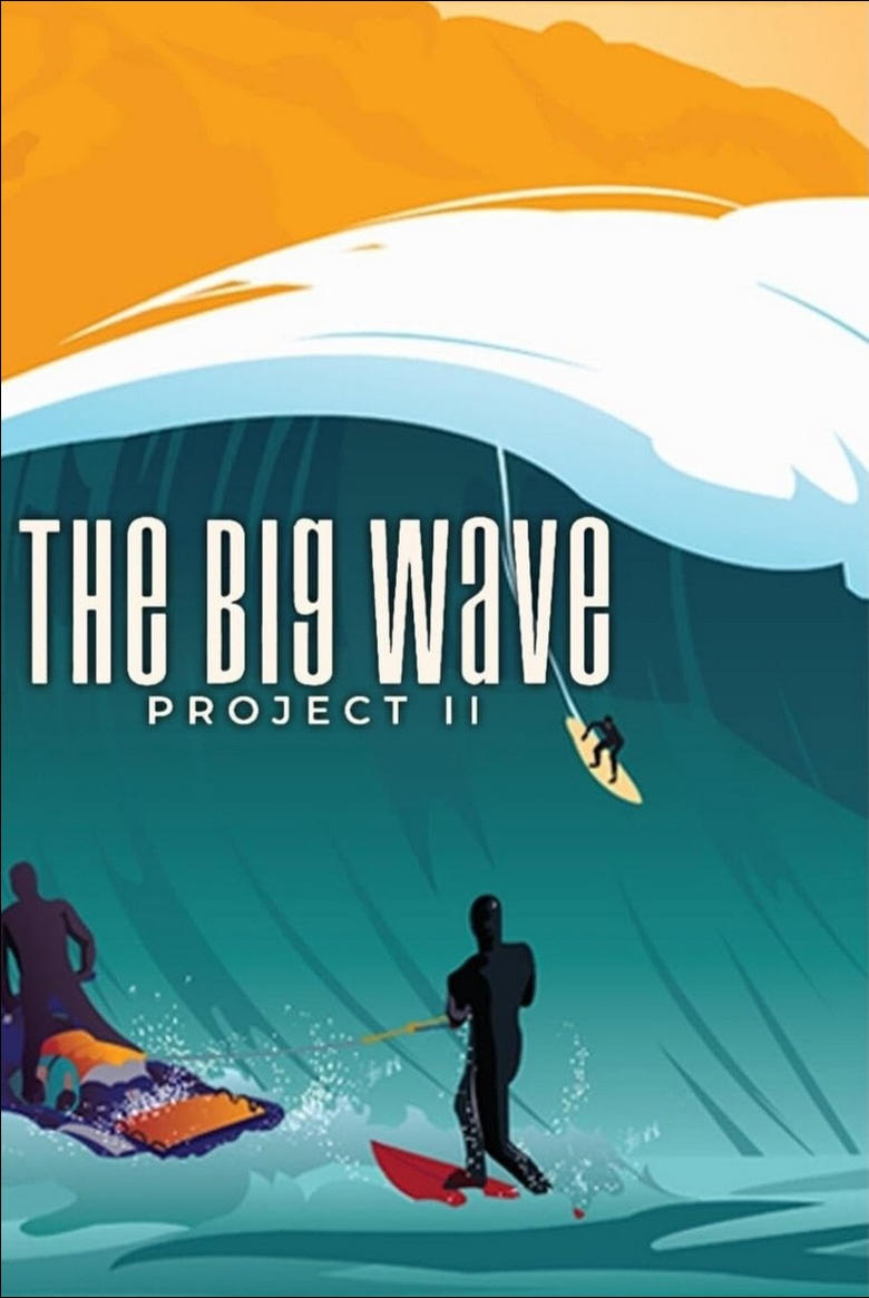 Poster of The Big Wave Project II