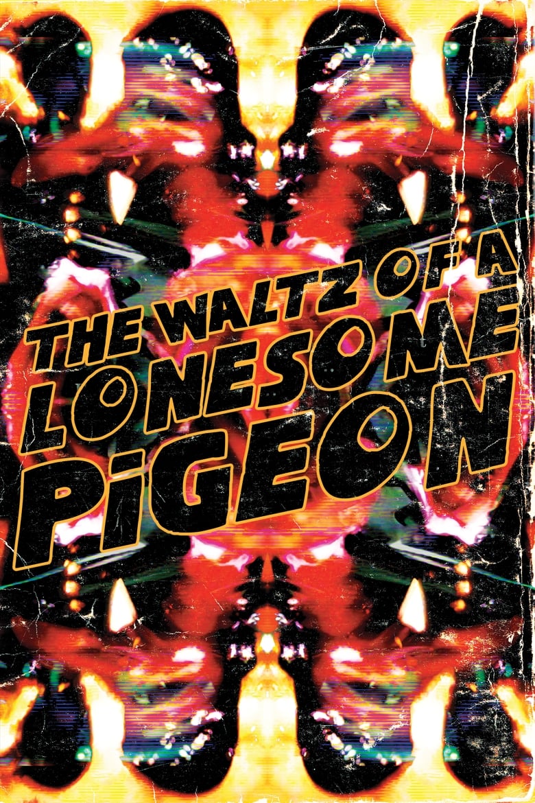 Poster of The Waltz of a Lonesome Pigeon