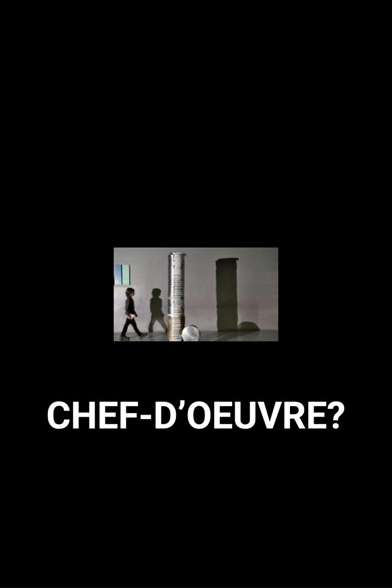 Poster of Chef d'œuvre ?