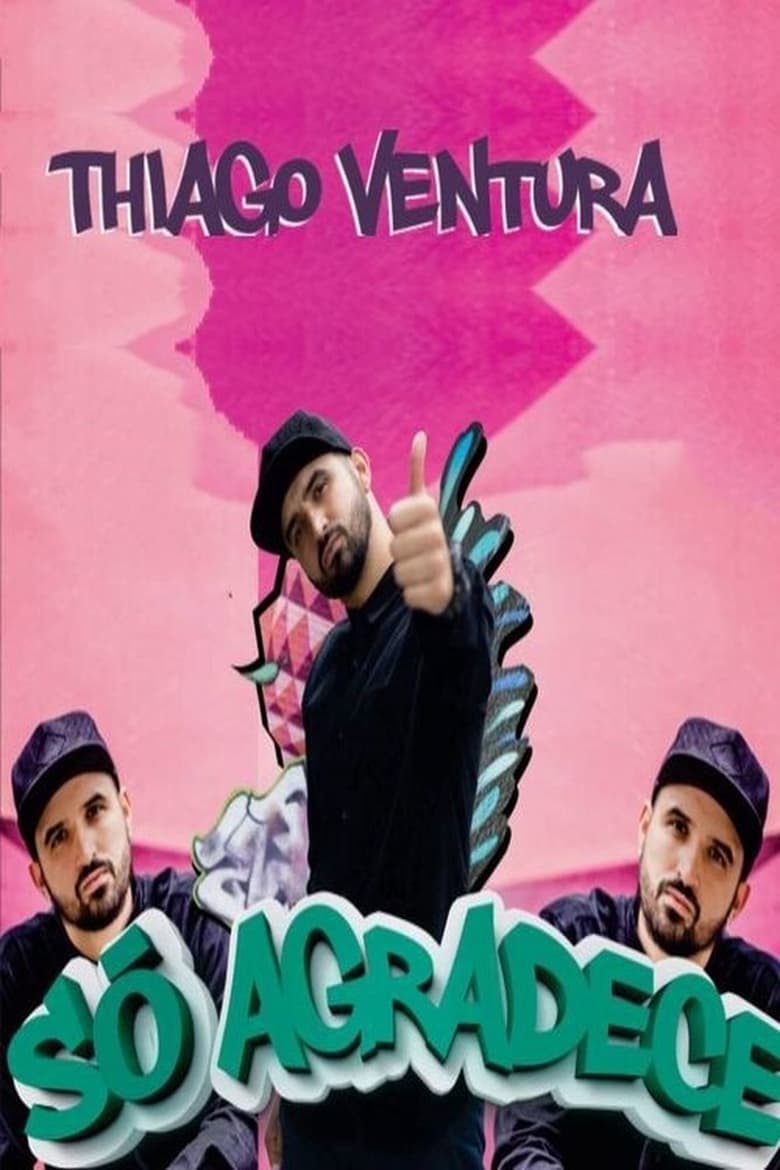 Poster of Thiago Ventura - Só Agradece