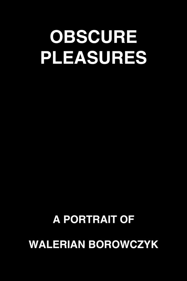 Poster of Obscure Pleasures: A Portrait of Walerian Borowczyk