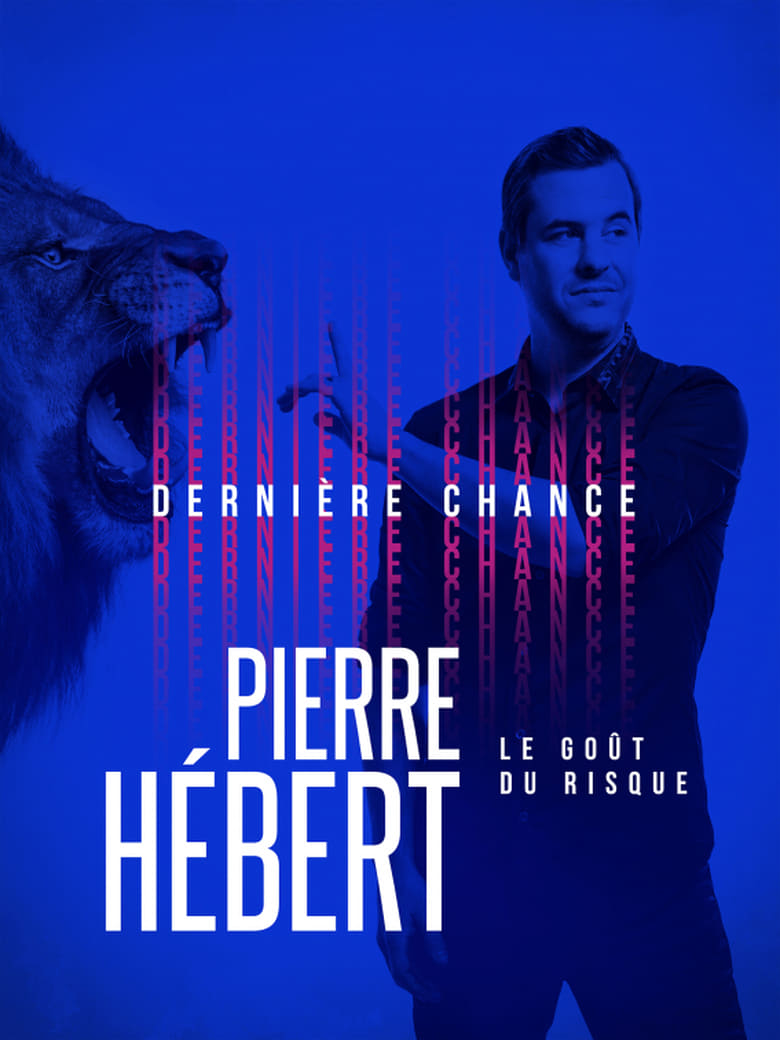 Poster of Pierre Hébert: Le Goût Du Risque