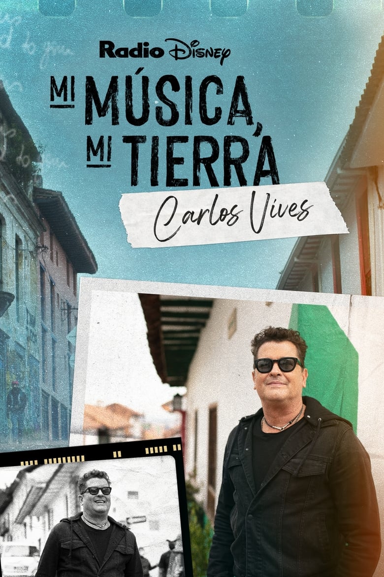 Poster of My Music, My Roots: Carlos Vives