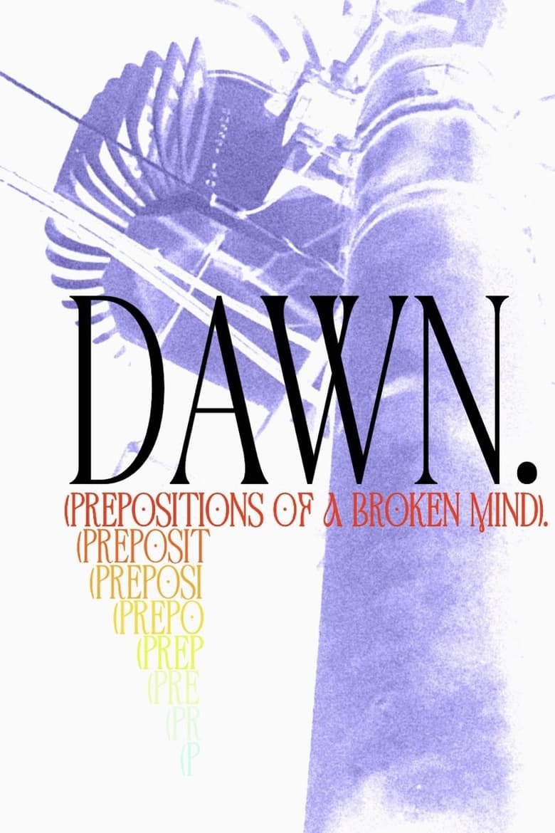 Poster of Dawn. (Prepositions of a Broken Mind)