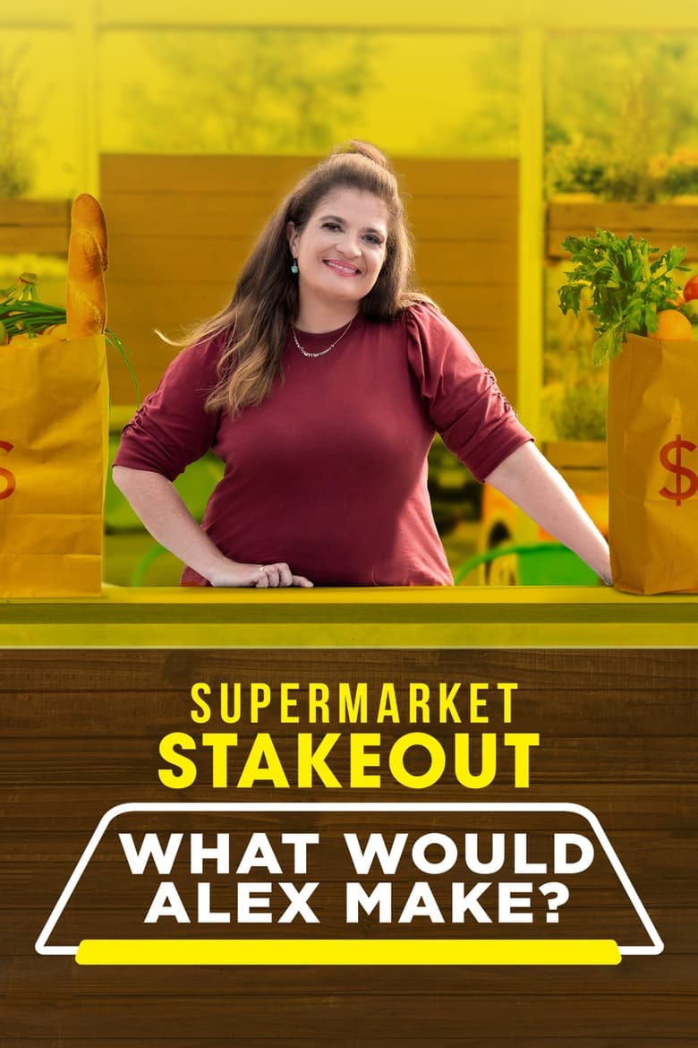 Poster of Supermarket Stakeout  What Would Alex Make? - Season 3 - Episode 4 - Alex: Hashbrown BBQ