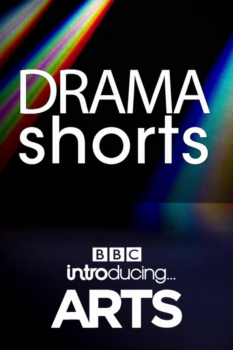 Poster of Drama Shorts: BBC Introducing Arts