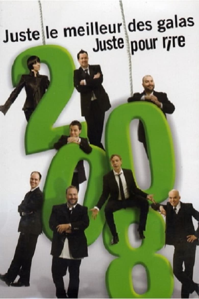 Poster of Episodes in Juste Pour Rire   Galas - Season 2008 - Season 2008