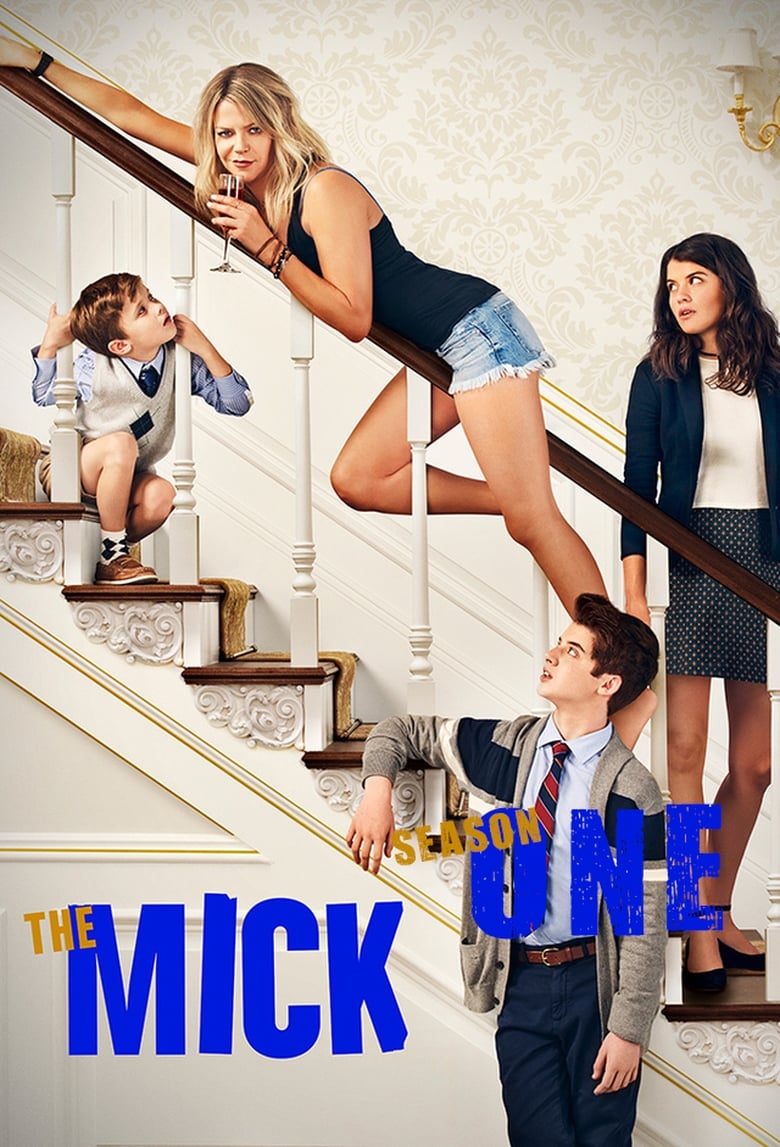 Poster of Episodes in The Mick - Season 1 - Season 1