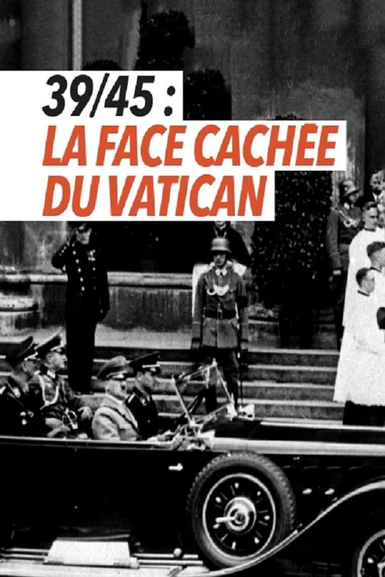 Poster of 39-45 : la face cachée du Vatican