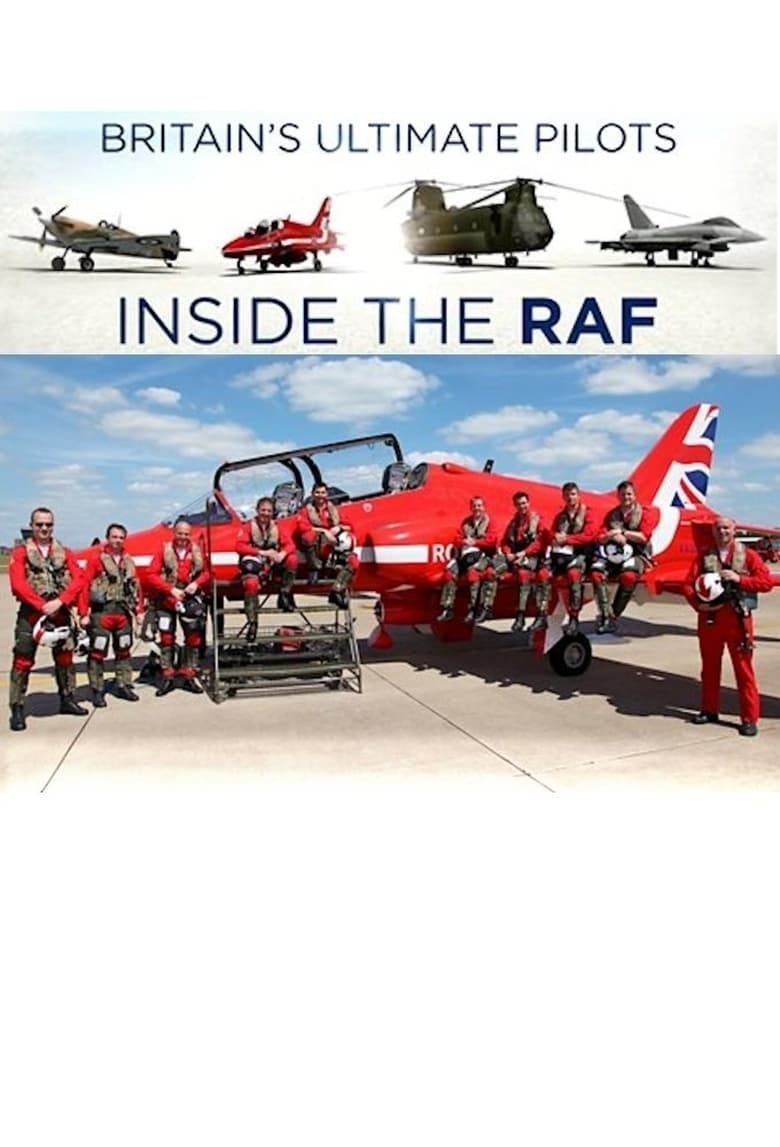 Poster of Episodes in Britain's Ultimate Pilots  Inside The RAF - Season 1 - Season 1