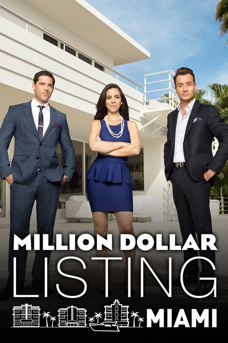 Poster of Episodes in Million Dollar Listing Miami - Season 1 - Season 1