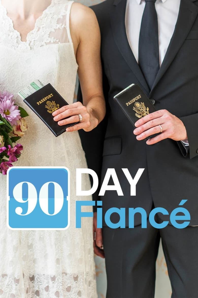 Poster of Episodes in 90 Day Fiancé - Season 4 - Season 4