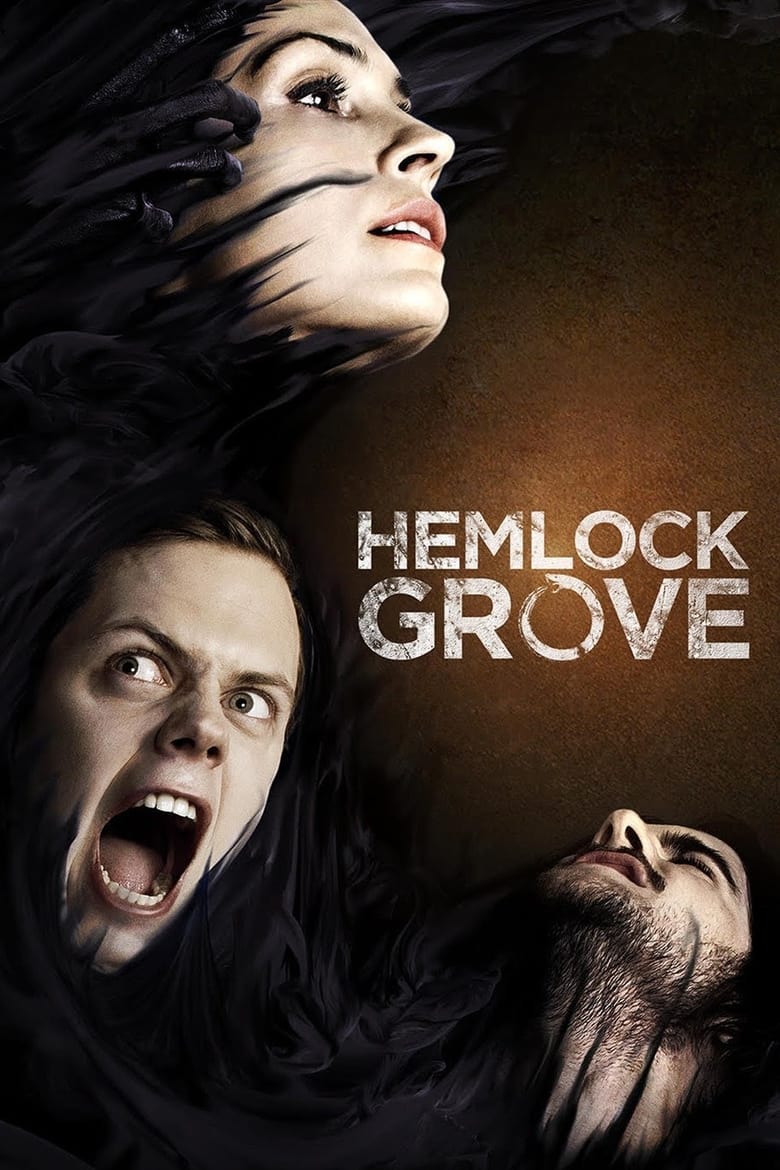 Poster of Episodes in Hemlock Grove - Season 3 - Season 3