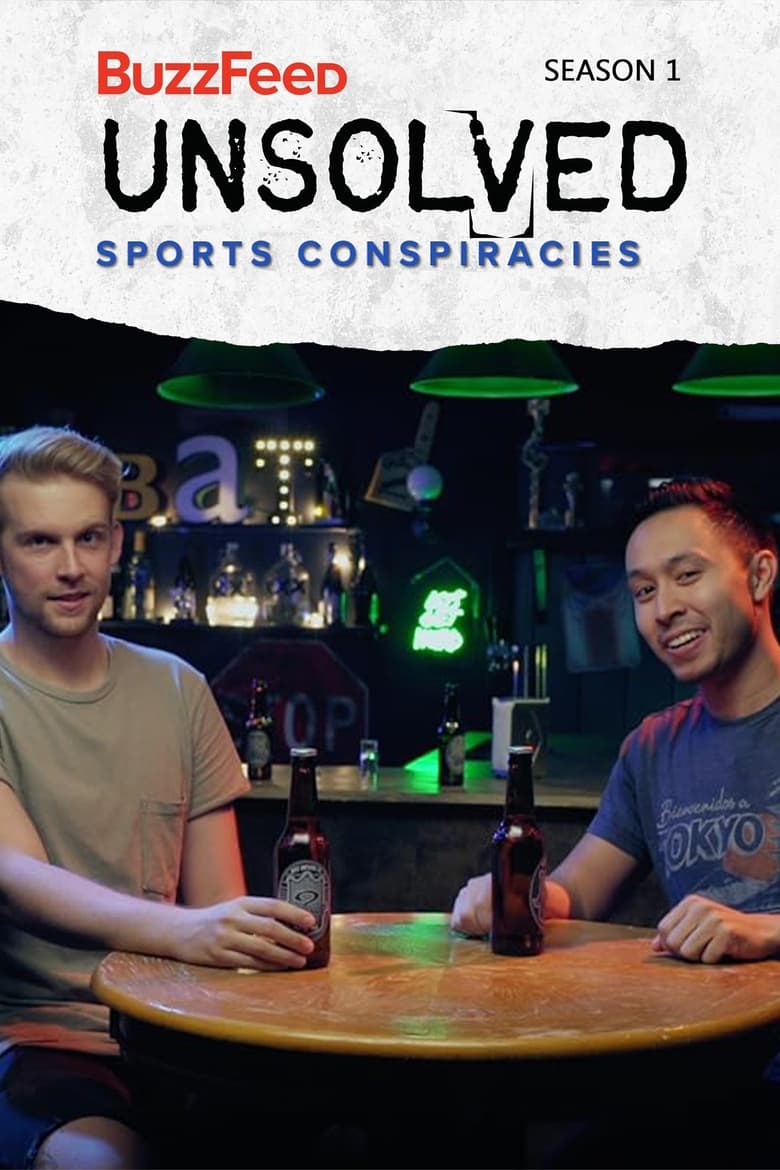 Poster of Episodes in BuzzFeed Unsolved  Sports Conspiracies - Season 1 - Season 1