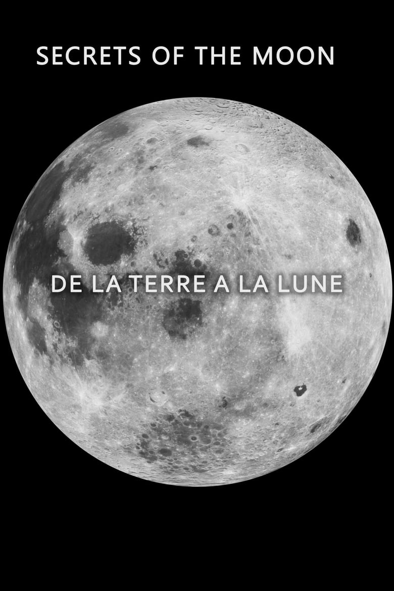 Poster of Secrets of the Moon: De la Terre a la Lune