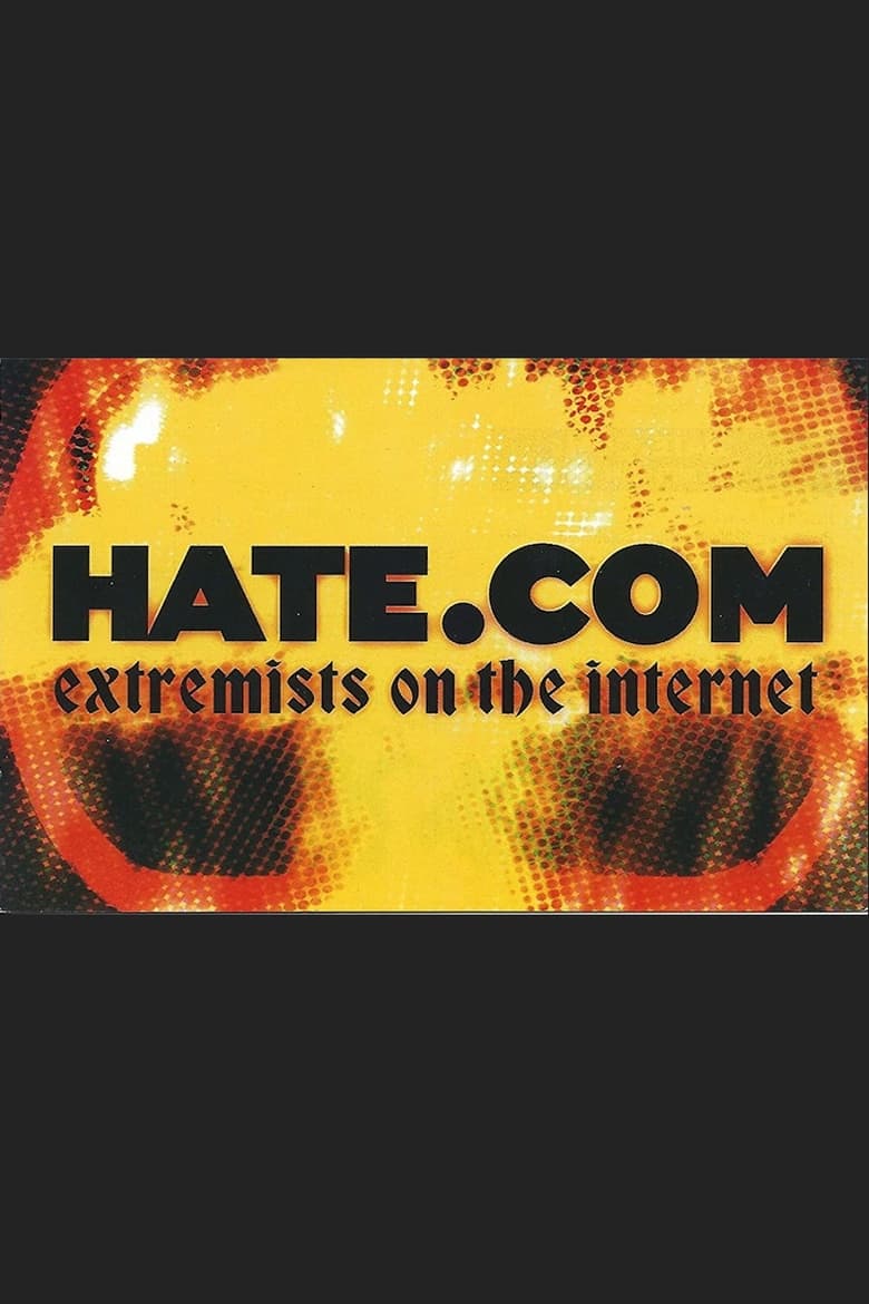 Poster of Hate.Com: Extremists on the Internet