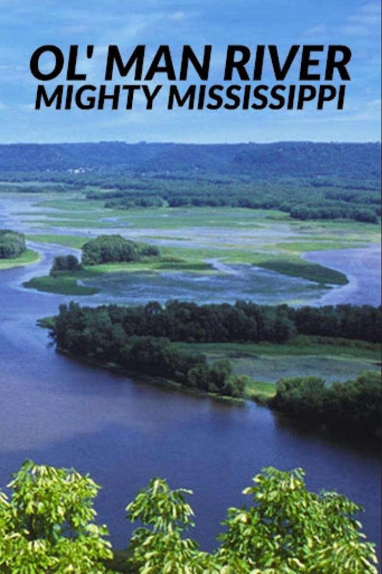 Poster of Ol' Man River: The Mighty Mississippi