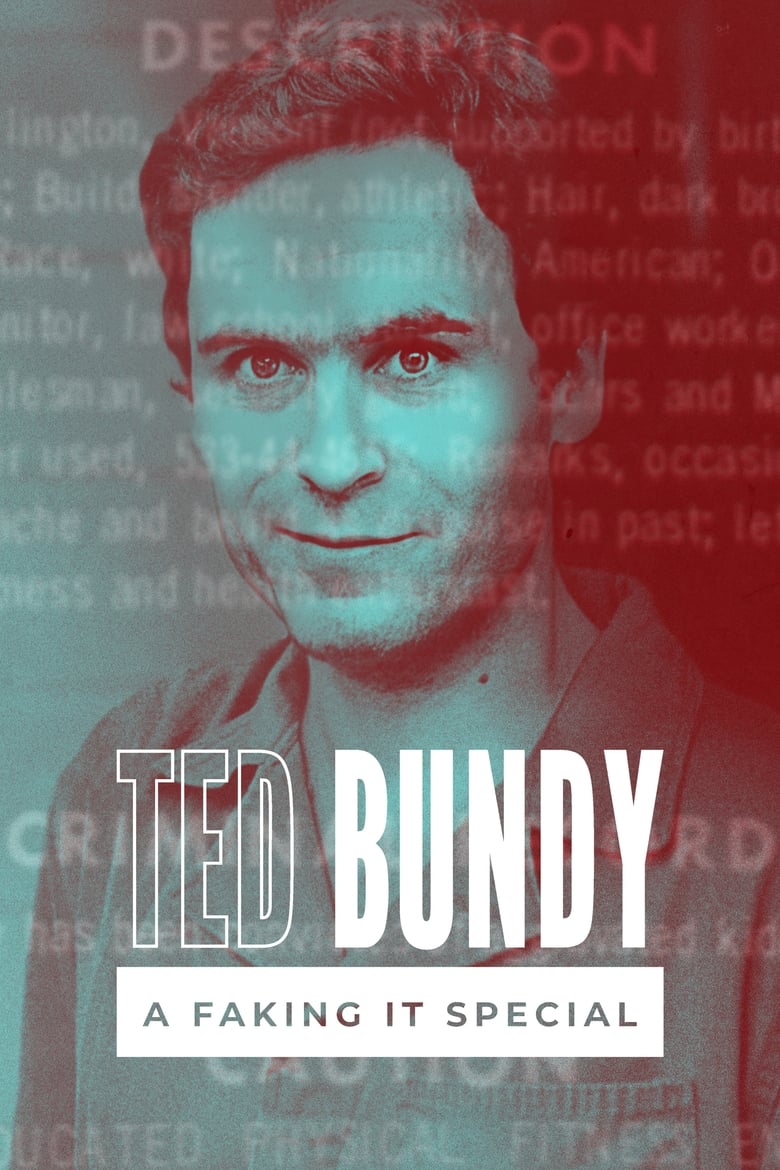 Poster of Faking It: Ted Bundy