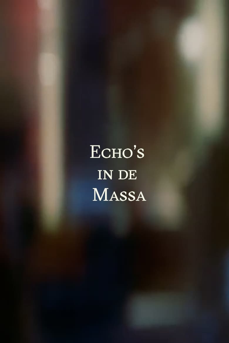 Poster of Echo's in de Massa