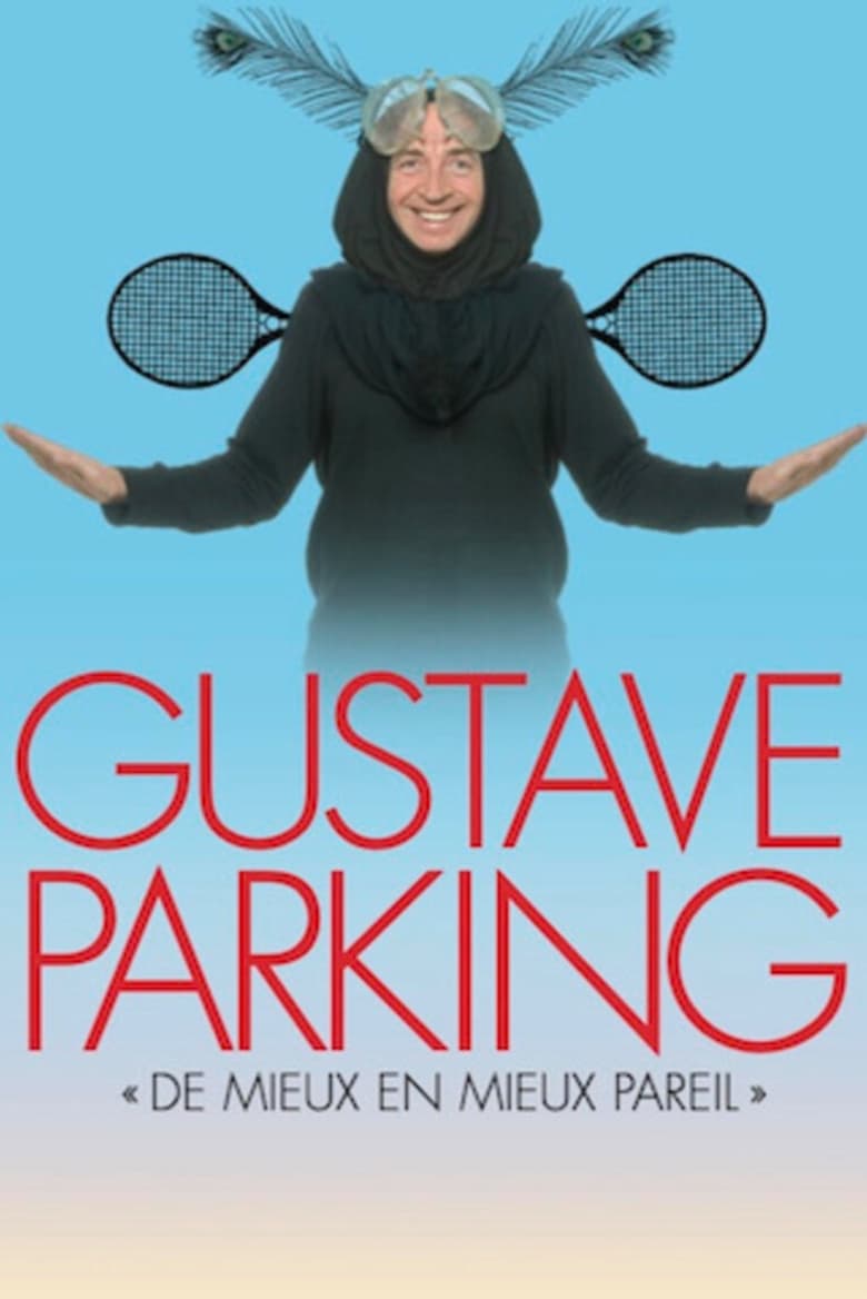 Poster of Gustave Parking - Better and Better but Same