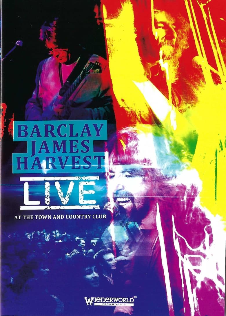 Poster of Barclay James Harvest - Live at the Town and Country Club