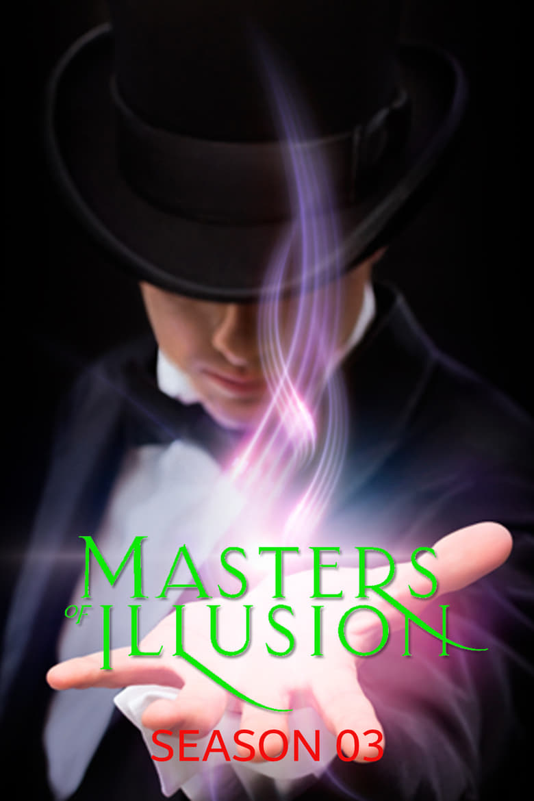 Poster of Episodes in Masters Of Illusion - Season 3 - Season 3