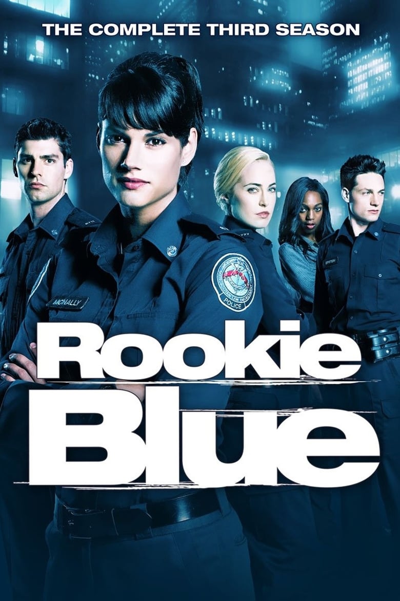 Poster of Episodes in Rookie Blue - Season 3 - Season 3