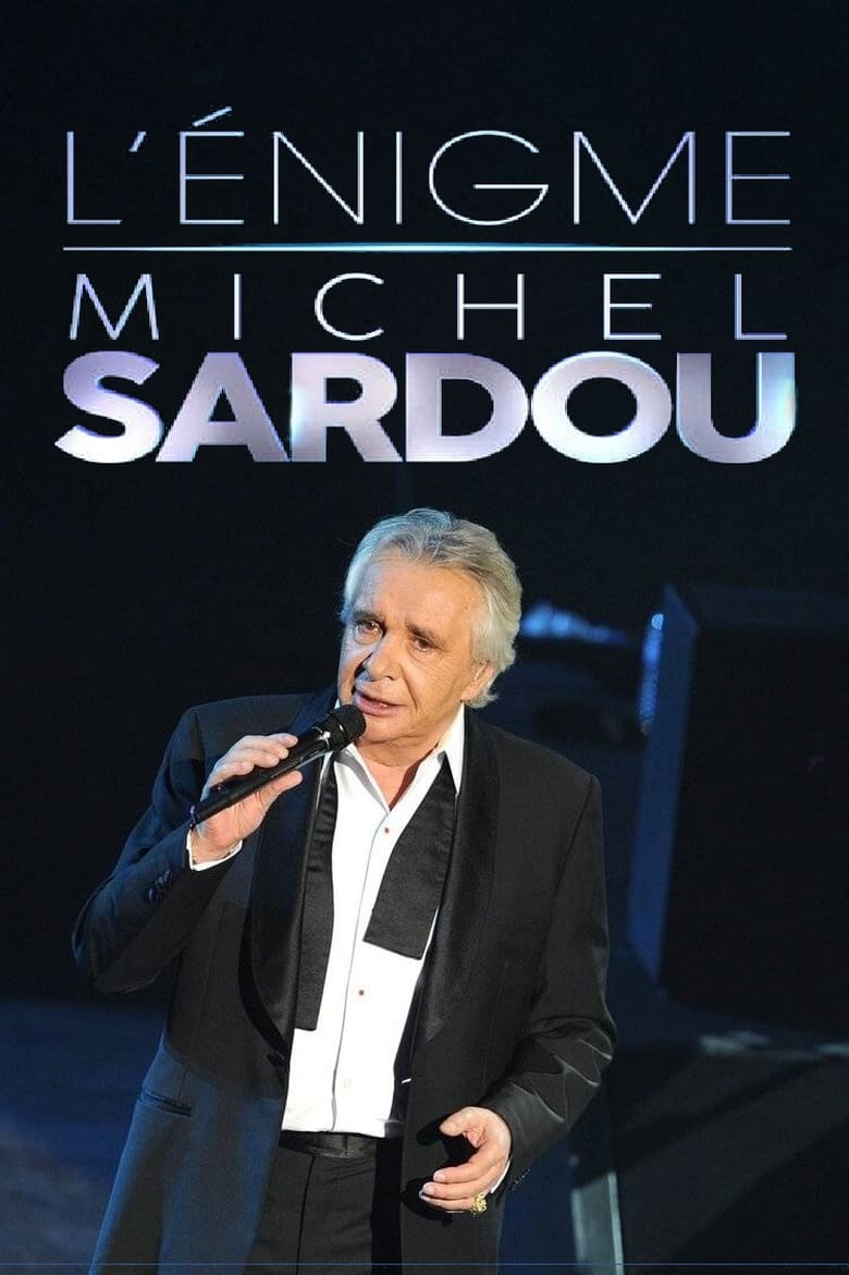 Poster of L'énigme Michel Sardou