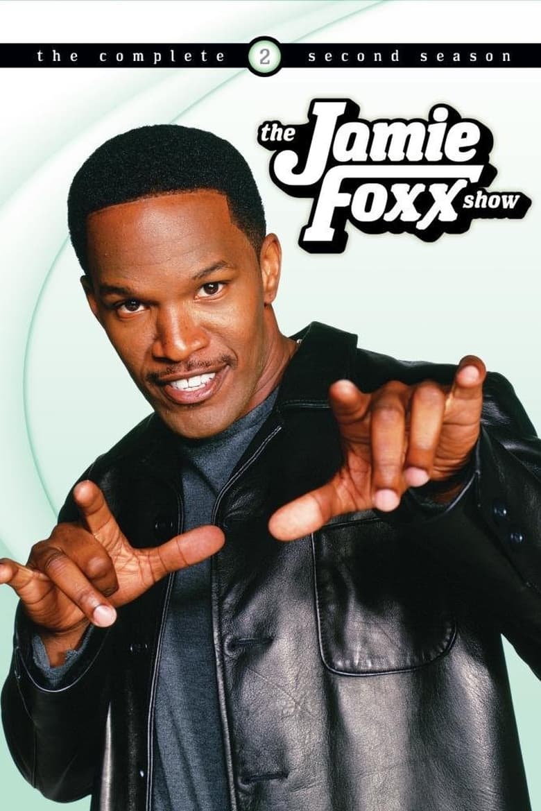 Poster of Episodes in The Jamie Foxx Show - Season 2 - Season 2