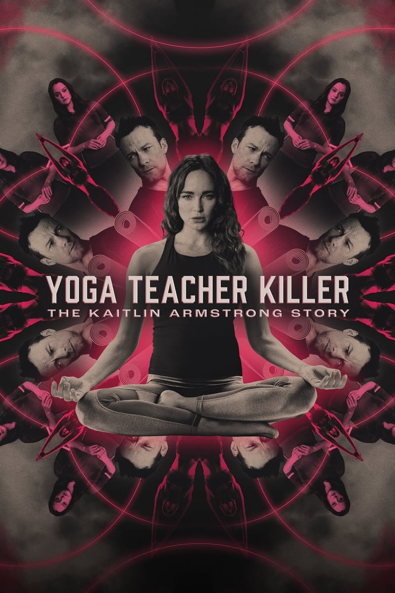 Poster of Yoga Teacher Killer: The Kaitlin Armstrong Story