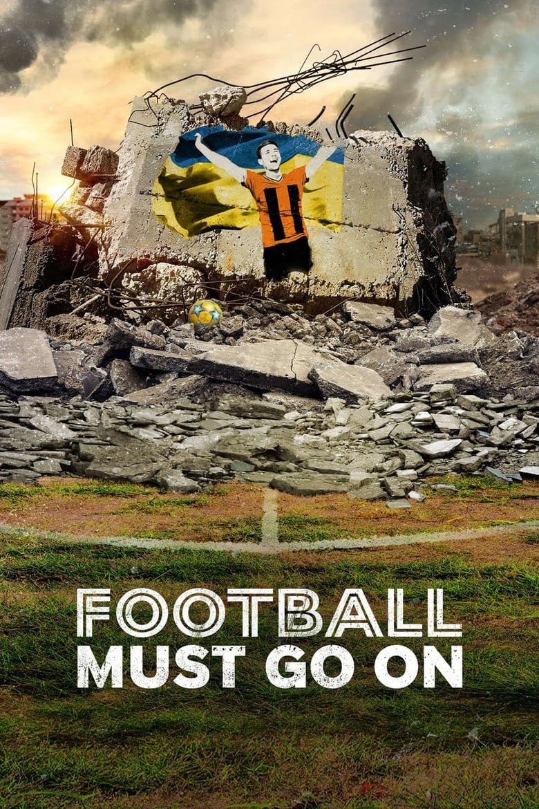 Poster of Football Must Go On