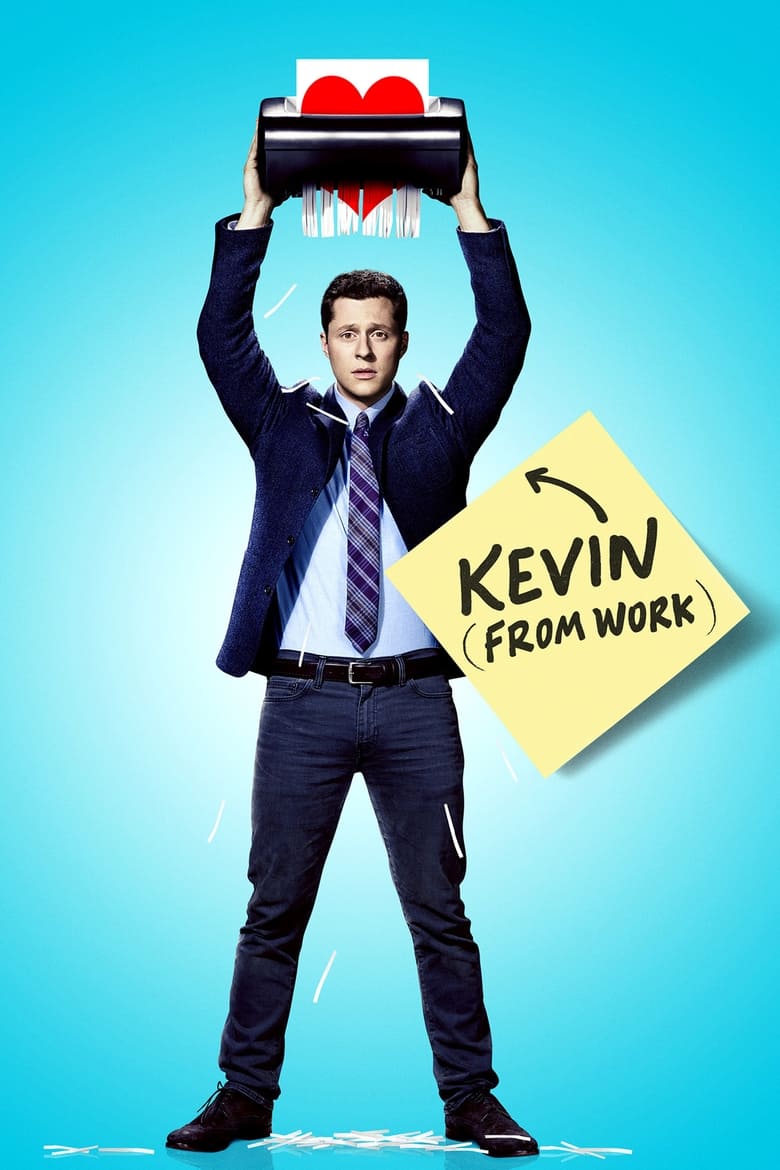 Poster of Episodes in Kevin From Work - Season 1 - Season 1