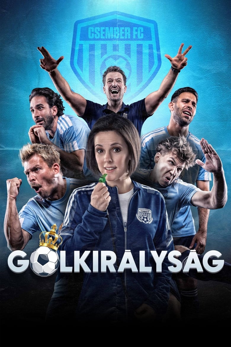 Poster of Episodes in Gólkirályság - Season 1 - Season 1