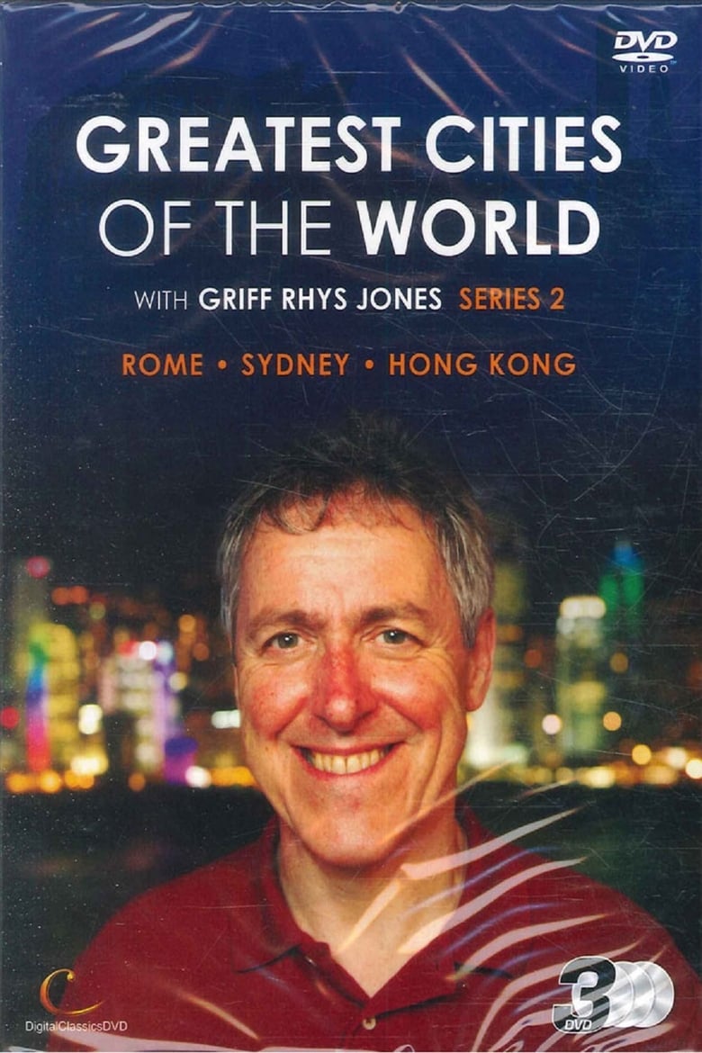 Poster of Episodes in Greatest Cities Of The World With Griff Rhys Jones - Season 2 - Season 2