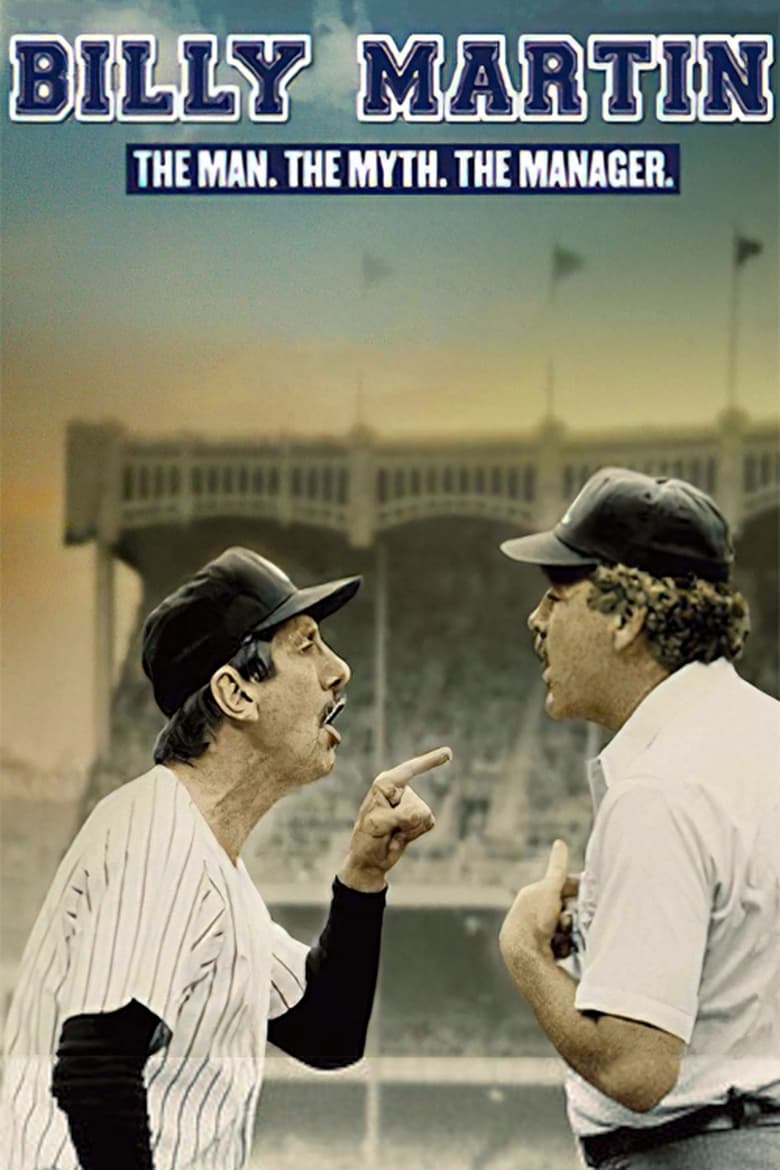 Poster of Billy Martin: The Man, the Myth, the Manager